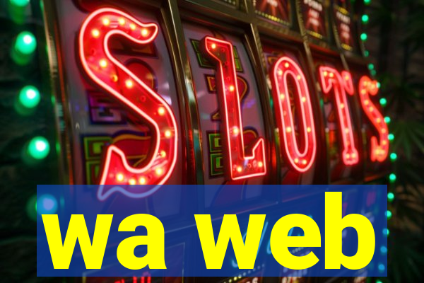 wa web